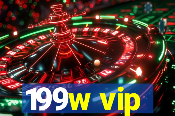 199w vip